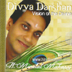 Divya Darshan - Vision Of The Divine