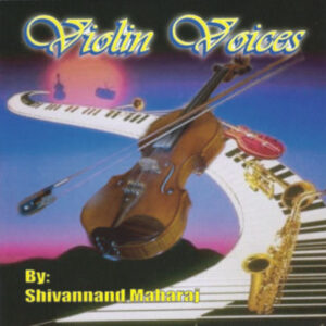 Violin Voices By Shivannand Maharaj