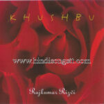 Khushbu (By Rajkumar Rizvi)