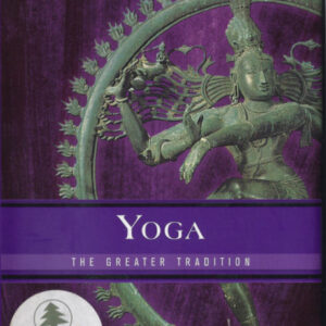 Yoga - The Greater Tradition - David Frawley