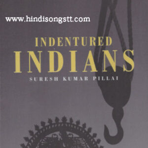 Indentured Indians - Suresh Kumar Pillai